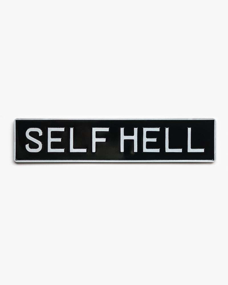 SELF HELL METAL SIGN